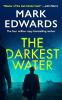 Go to record The darkest water
