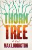 Go to record Thorn tree : a novel