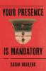 Go to record Your presence is mandatory : a novel