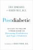Go to record Postdiabetic : an easy-to-follow 9-week guide to reversing...
