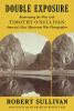 Go to record Double exposure : resurveying the West with Timothy O'Sull...