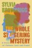 Go to record The whole staggering mystery : a story of fathers lost and...