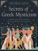 Go to record Secrets of Greek mysticism : a modern guide to daily pract...