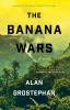 Go to record The banana wars : a novel