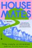 Go to record Housemates : a novel