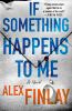 Go to record If something happens to me : a novel