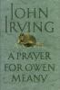 Go to record A prayer for Owen Meany : a novel