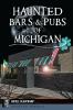 Go to record Haunted bars & pubs of Michigan