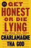 Go to record Get honest or die lying : why small talk sucks
