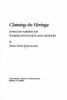 Go to record Claiming the heritage : African-American women novelists a...