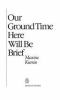 Go to record Our ground time here will be brief