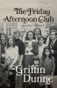Go to record The Friday afternoon club : a family memoir
