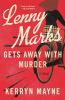 Go to record Lenny Marks gets away with murder : a novel