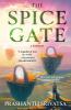Go to record The Spice Gate : a fantasy