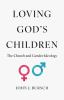 Go to record Loving God's children : the Church and gender ideology