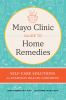 Go to record Mayo Clinic guide to home remedies : self-care solutions f...