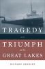 Go to record Tragedy and triumph on the Great Lakes