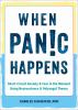 Go to record When pan!c happens : short-circuit anxiety & fear in the m...