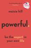 Go to record Powerful : be the expert in your own life