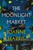 Go to record The moonlight market : a novel