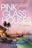 Go to record Pink glass houses : a novel