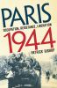 Go to record Paris 1944 : occupation, resistance, liberation