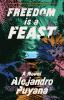 Go to record Freedom is a feast : a novel