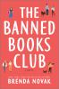 Go to record The Banned Books Club : a novel