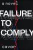 Go to record Failure to comply : a novel