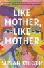 Go to record Like mother, like mother : a novel