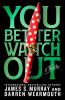 Go to record You better watch out : a thriller