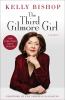 Go to record The third Gilmore Girl: a memoir