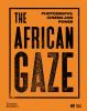 Go to record The African gaze : photography, cinema and power