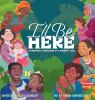 Go to record I'll be here : a heartfelt expression of a parent's love