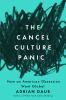 Go to record The cancel culture panic : how an American obsession went ...