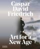 Go to record Caspar David Friedrich : art for a new age