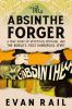 Go to record The absinthe forger : a true story of deception, betrayal,...