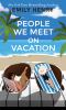 Go to record People we meet on vacation