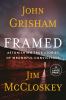 Go to record Framed : astonishing true stories of wrongful convictions