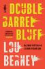 Go to record Double barrel bluff : a novel