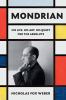 Go to record Mondrian : his life, his art, his quest for the absolute
