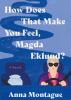 Go to record How does that make you feel, Magda Eklund? : a novel