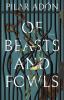 Go to record Of beasts and fowls : a novel