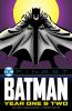 Go to record Batman. Year one & two