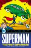 Go to record Superman, the first superhero