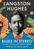 Go to record Blues in stereo : the early works of Langston Hughes, 1921...
