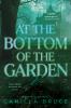 Go to record At the bottom of the garden : a novel