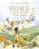 Go to record Home is right where you are : inspired by Psalm 23