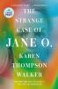Go to record The strange case of Jane O. : a novel