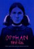 Go to record Orphan. First kill